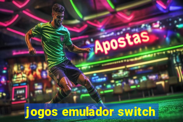 jogos emulador switch